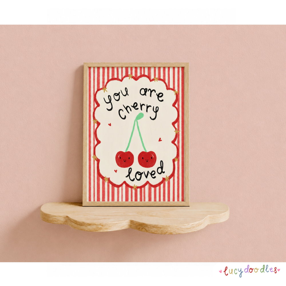 You are cherry loved print