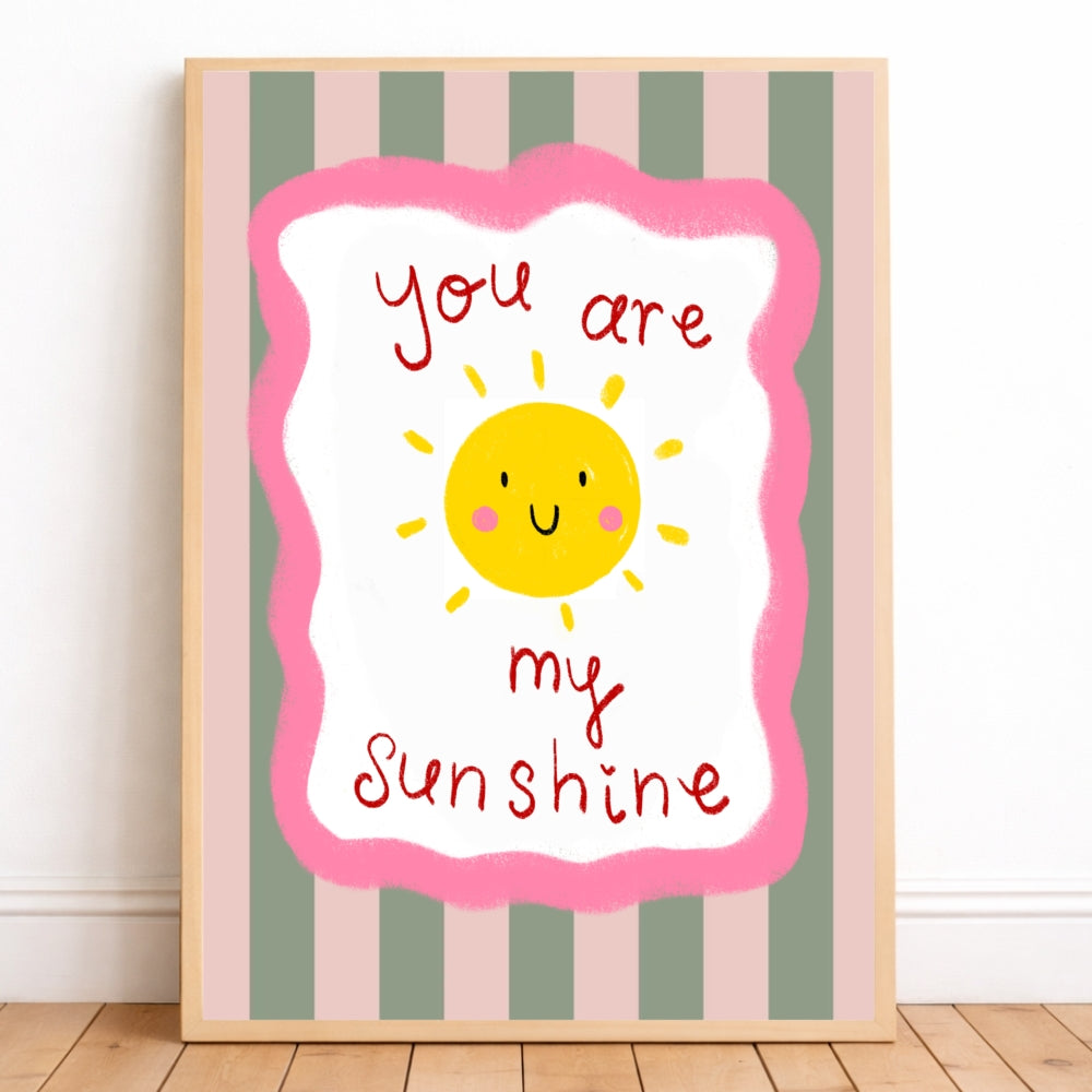 You are my sunshine a4 print