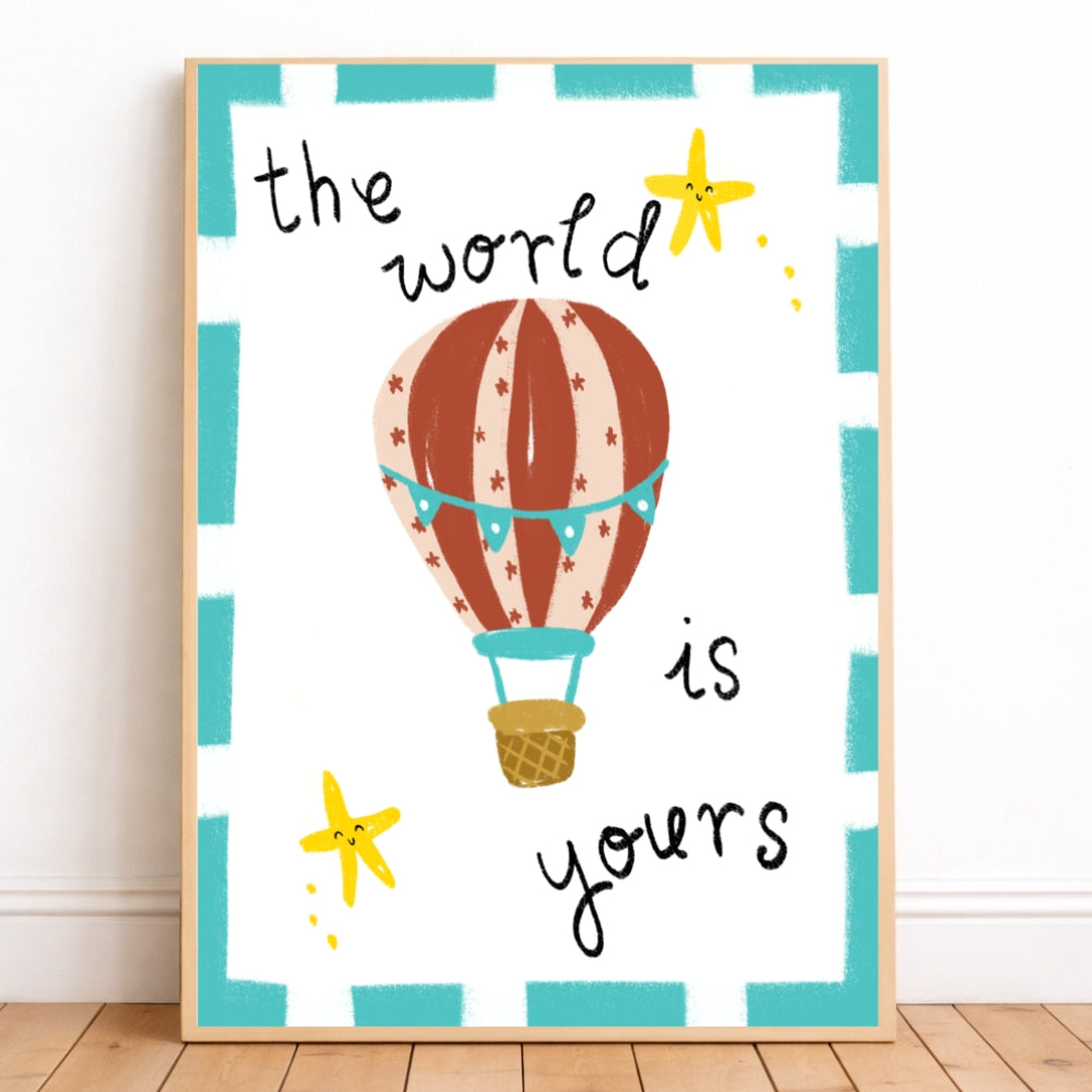 The world is yours. Hot air balloon print